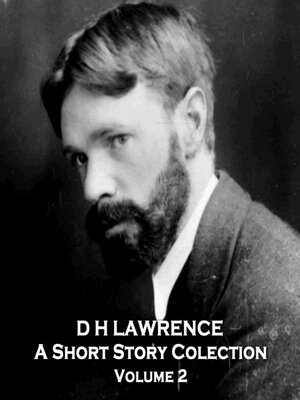 cover image of D H Lawrence: A Short Story Collection, Volume 2